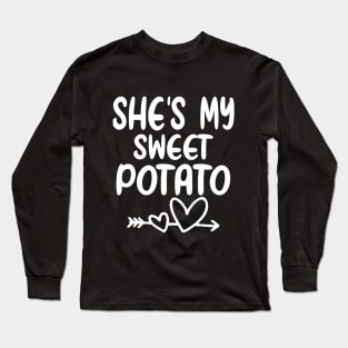 She's My Sweet Potato, I Yam Long Sleeve T-Shirt